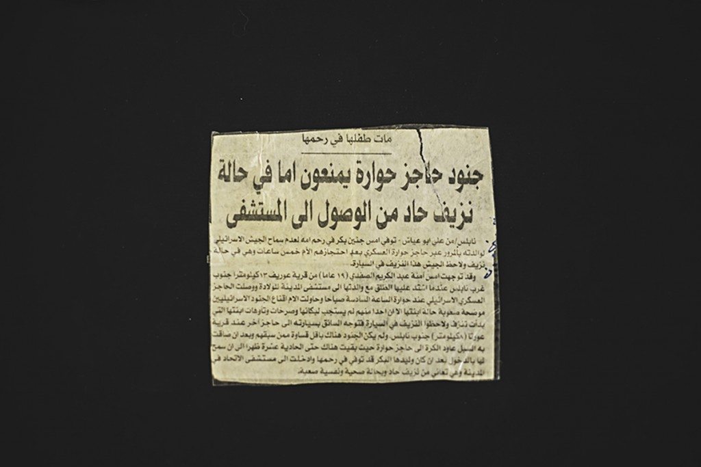 “Died in her womb Soldiers at Huwwara checkpoint forbid a pregnant woman bleeding heavily from reaching the hospital.”